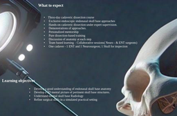 ENDOSCOPIC ENDONASAL SKULLBASE CADAVERIC COURSE